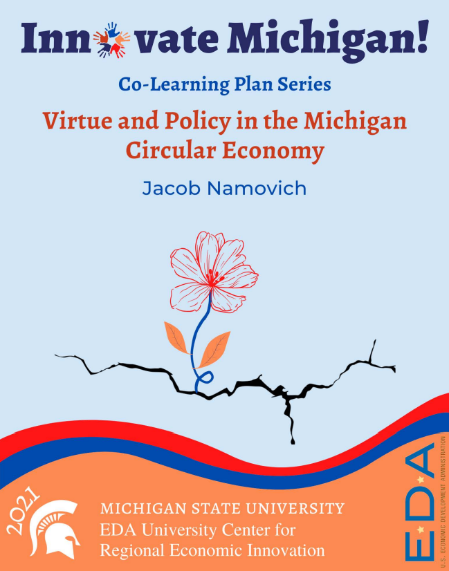                   2021: Virtue and Policy in the Michigan Circular Economy Report